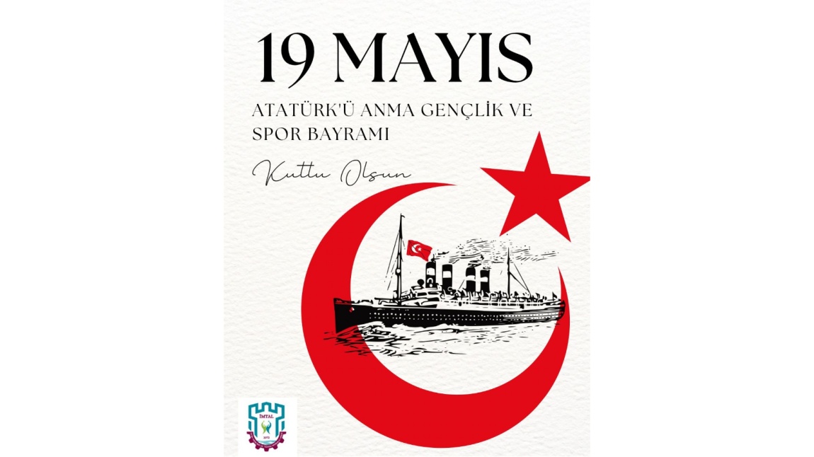 19 Mayıs Atatürk’ü Anma, Gençlik ve Spor Bayramı